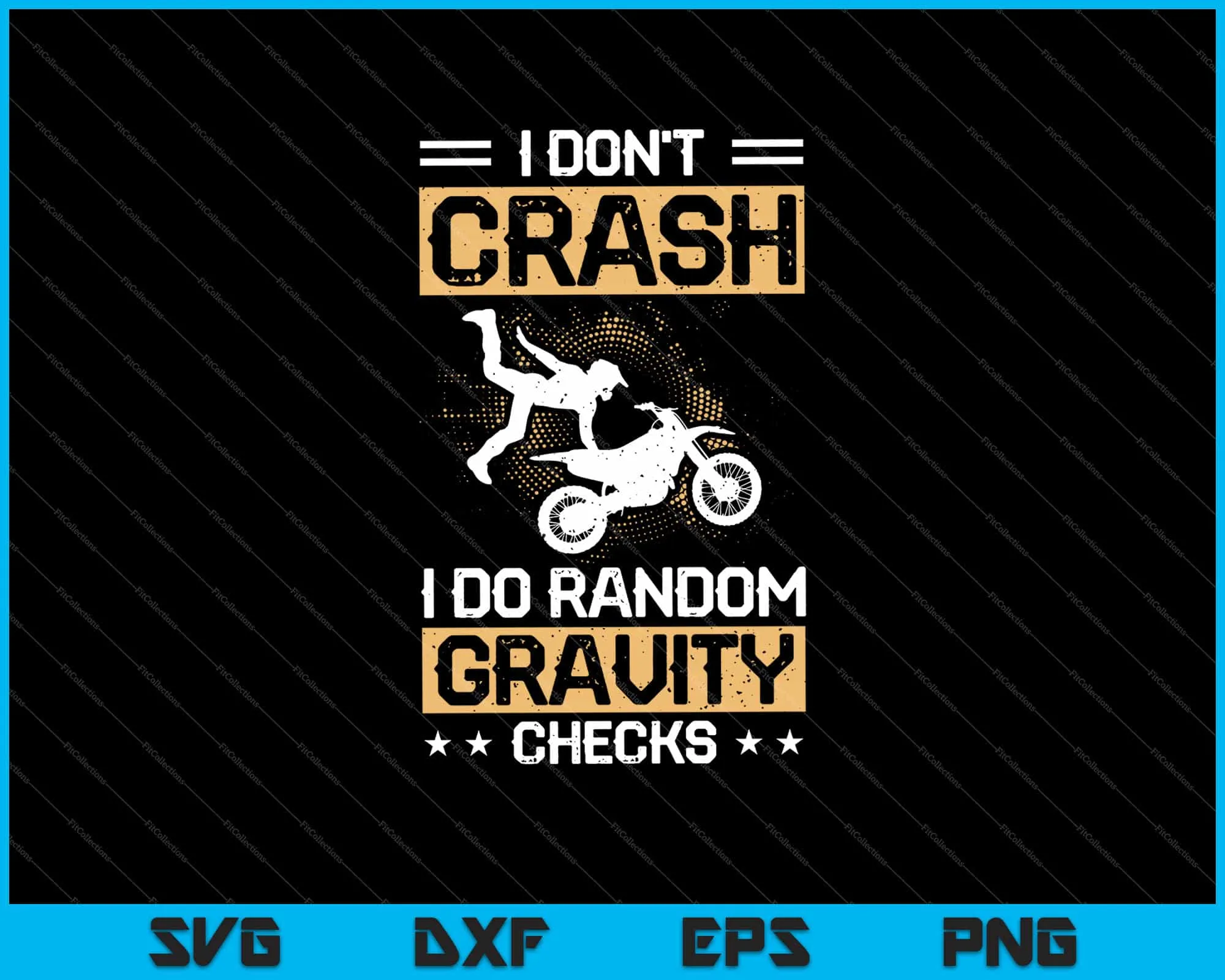 I Don't Crash I Do Random Gravity Checks Mountain Biking Svg Cutting Printable Files
